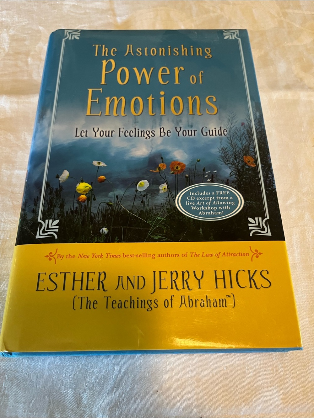 The Astonishing Power of Emotions by Esther and Jerry Hicks Book